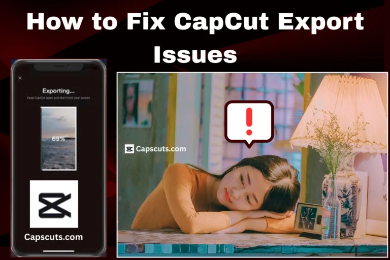 How to Fix CapCut Export Issues