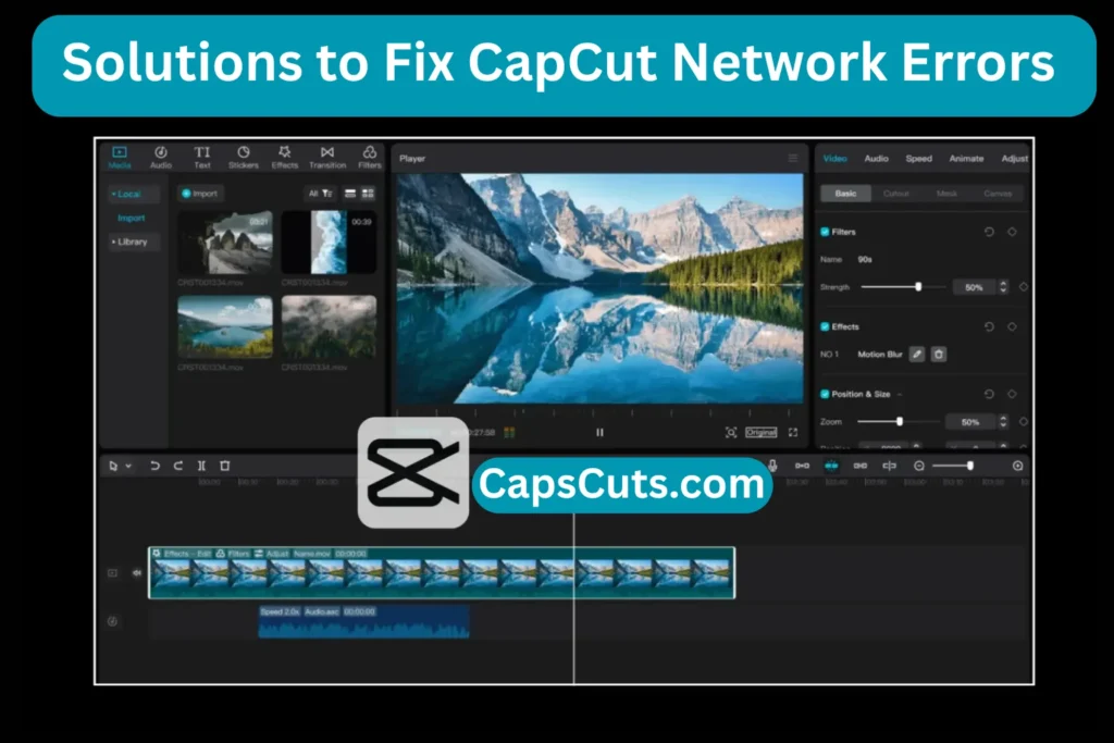 How to Fix CapCut Network Errors in 2025 2 Solutions to Fix CapCut Network Errors
